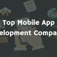 Illustration for article titled How to find top app development companies?
